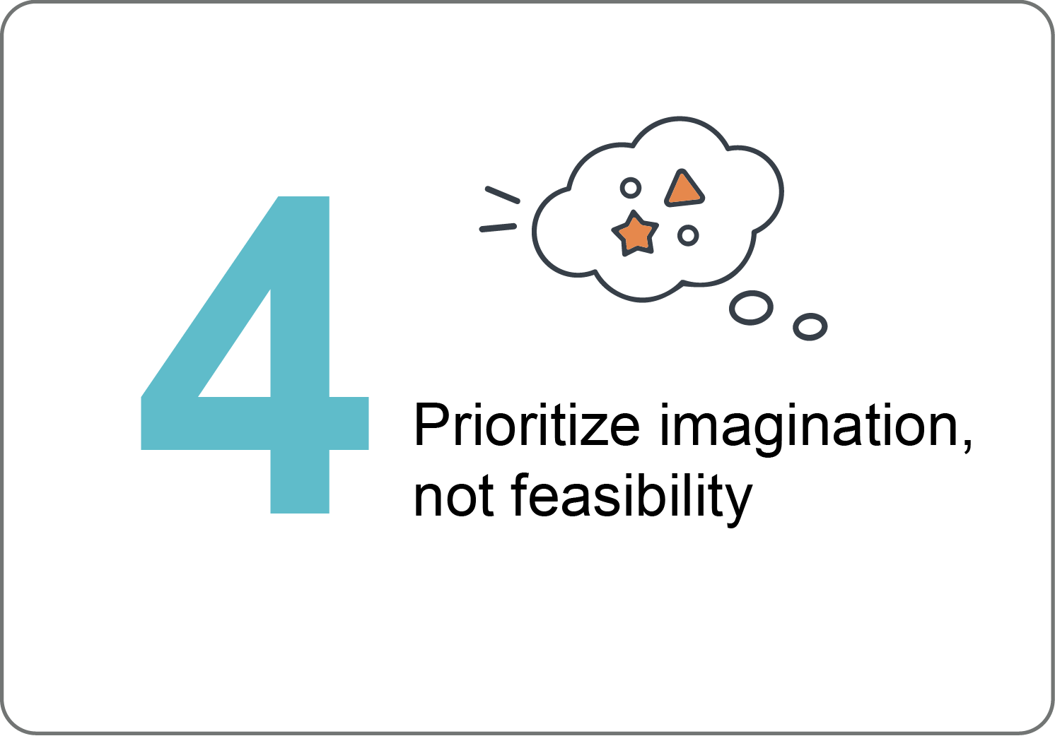 Prioritize imagination